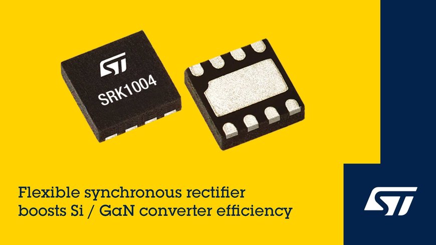 STMICROELECTRONICS REVEALS FLEXIBLE SYNCHRONOUS RECTIFIER FOR EFFICIENT SILICON OR GAN CONVERTERS